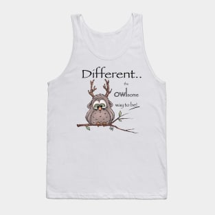 Different is the owlsome way to be. Tank Top